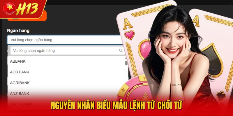 Nguyên nhân biểu mẫu lệnh từ chối từ
